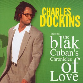 The Blak Cuban's Chronicles of Love