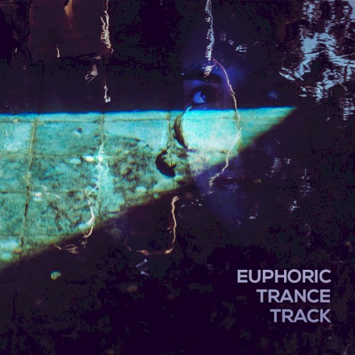 Euphoric Trance Track