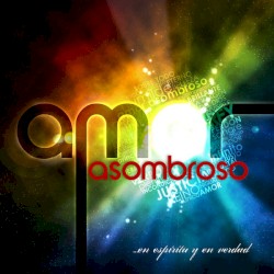 Amor asombroso