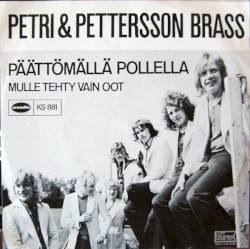 Päättömällä pollella / Mulle tehty vain oot