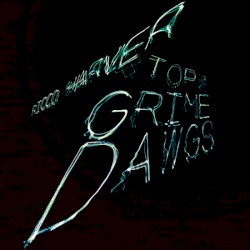 Top Grime Dawgs