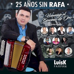 25 años sin Rafa: Homenaje al Binomio de Oro
