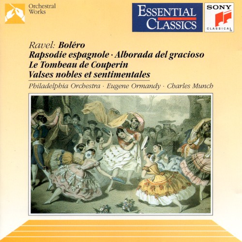 Boléro / Rapsodie espagnole / Alborada del gracioso / Le Tombeau de Couperin / Valses nobles et sentimentales