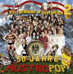 Weltberühmt in Österreich, Volume 2: 50 Jahre Austropop