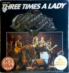 Three Times a Lady / Look What You’ve Done to Me