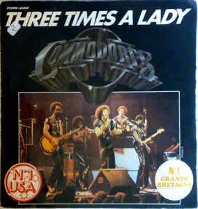 Three Times a Lady / Look What You’ve Done to Me