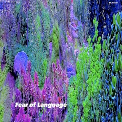 Fear of Language