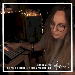 Loops to Chill to, vol. 3