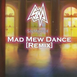 Mad Mew Dance (remix)