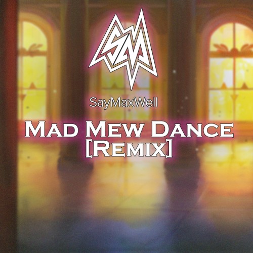Mad Mew Dance (remix)