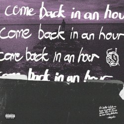 come back in an hour