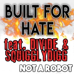 Built for Hate