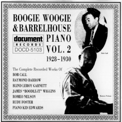 Boogie Woogie and Barrelhouse Piano, Volume 2 (1928-1930)