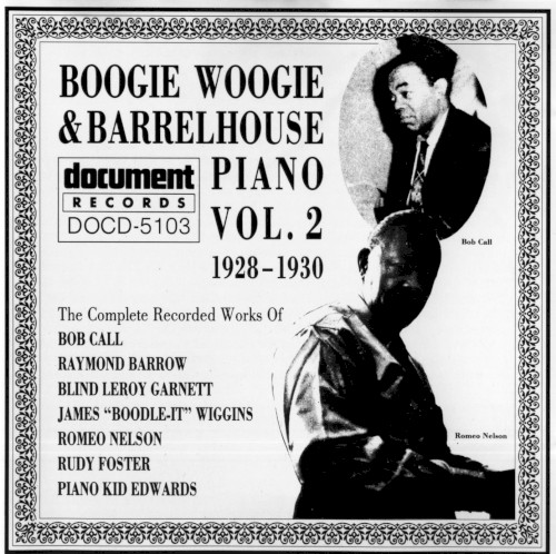 Boogie Woogie and Barrelhouse Piano, Volume 2 (1928-1930)