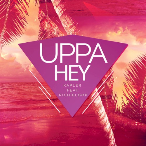 Uppa Hey ft. Richieloop