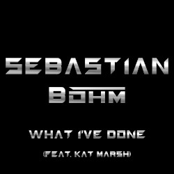 What I’ve Done