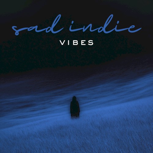 Sad Indie Vibes