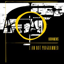 I Am Not Programmed