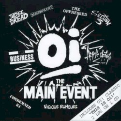 Oi! The Main Event / This Is Oi!