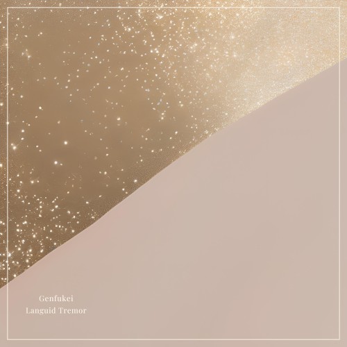 Languid Tremor
