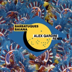 Baianà (Alex Gardini Remix)