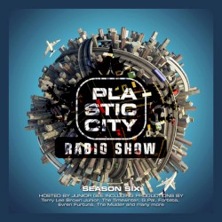 Plastic City Radio Show Season Six