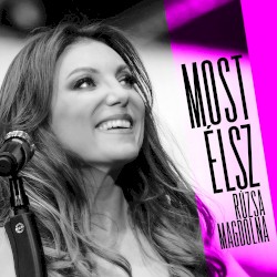 Most élsz