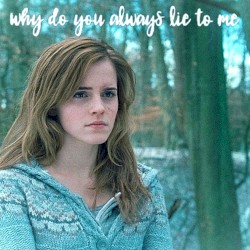 why do you always lie to me