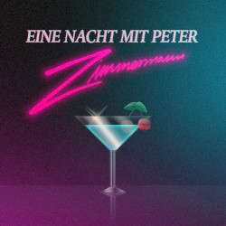 Eine Nacht mit Peter Zimmermann