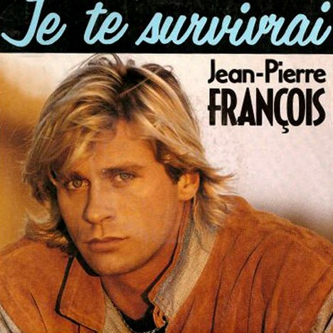 Je te survivrai