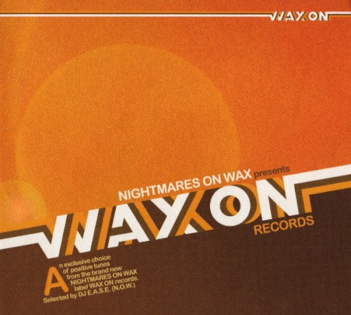 Nightmares on Wax Presents Wax on Records