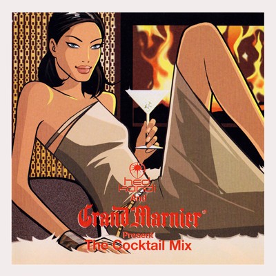 Hed Kandi and Grand Marnier present The Cocktail Mix