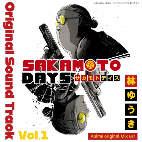 SAKAMOTO DAYS Original Sound Track Anime original Mix Vol.1