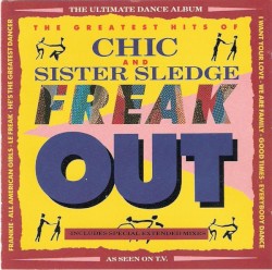 Freak Out: The Greatest Hits of Chic and Sister Sledge