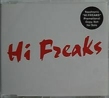 Hi Freaks