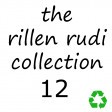 the rillen rudi collection #12