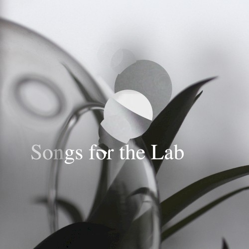 Songs for the Lab