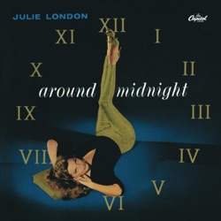 Around Midnight / Julie Is Her Name