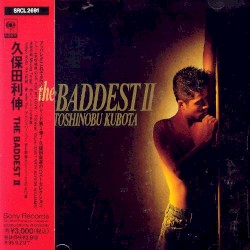 the BADDEST II
