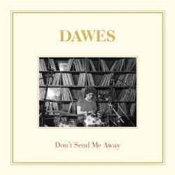 Don’t Send Me Away