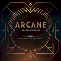 Goodbye (from the series Arcane League of Legends)