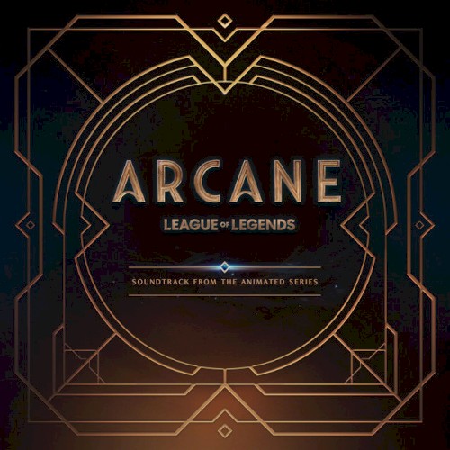 Goodbye (from the series Arcane League of Legends)