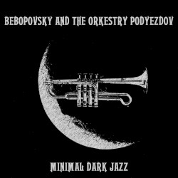 Minimal Dark Jazz