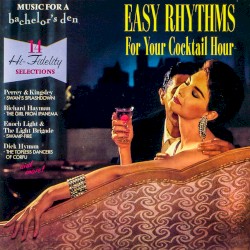 Music for a Bachelor's Den, Volume 4: Easy Rhythms for Your Cocktail Hour