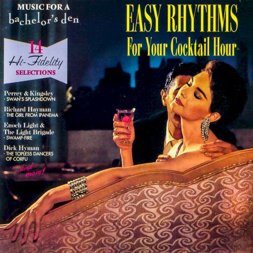 Music for a Bachelor's Den, Volume 4: Easy Rhythms for Your Cocktail Hour