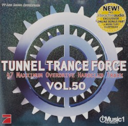Tunnel Trance Force, Volume 50