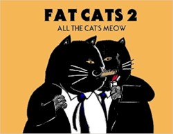 Fat Cats 2: All the Cats Meow