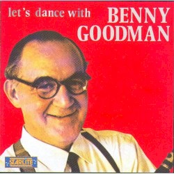 Let’s Dance with Benny Goodmann