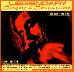 Legendary Singers & Songwriters: 1965–1979