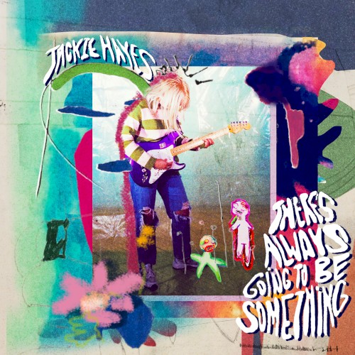 There's Always Going to Be Something